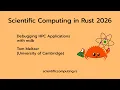 Tom Meltzer - Debugging HPC Applications with mdb