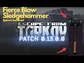 Fierce blow sledgehammer spawn location Escape From Tarkov