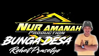 Download Dangdut Lawas Bunga Desa - Mr Rohet Audio cris Nur Amanah Production MP3