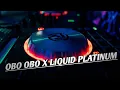 Download Lagu DJ OBO OBO TIKTOK VIRAL X LIQUID PLATINUM || DJ PARTY SLOW BASS GLERRR HOREG ❗❗❗