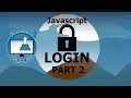 Lets Javascript 9 - Login function part II