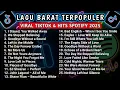 Lagu Lagu Barat Galau Bikin Baper | Viral Tiktok \u0026 Hits Spotify | Speed Up + Reverb | Tanpa Iklan