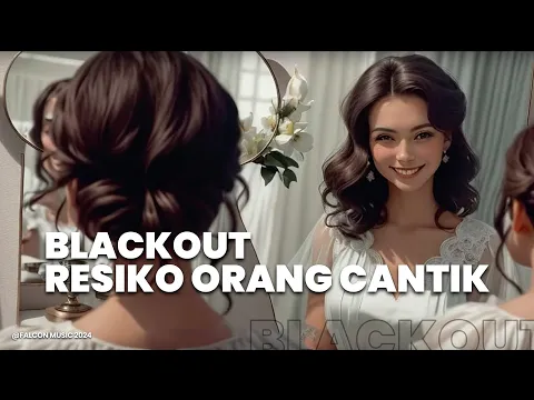 Download MP3 Blackout - Resiko Orang Cantik (Official Lirik Video)