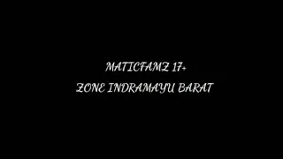 Download Maticfamz17+Zone indramayu barat Beda Gaya Beda Cerita MP3