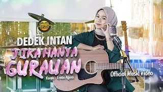 dedek intan jika hanya gurauan official music video dj kentrung version