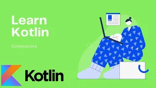 kotlin - constructor and secondary constructor