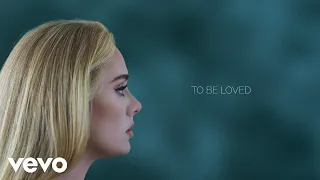 Adele To Be Loved Official Lyric Video 