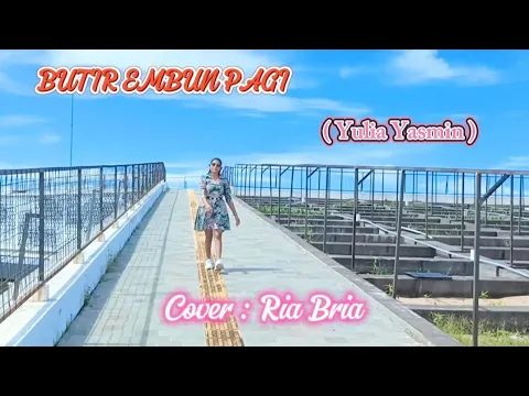 Download MP3 Lagu pop Mandarin _ BUTIR EMBUN PAGI _ Yulia Yasmin #Cover: Ria Bria