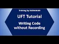 UFT Tutorial 05 Writing Code using Editor and Keyword View Training By Sudhakar