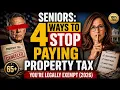 Seniors 4 Ways to STOP Paying Property Tax You re Legally Exempt 2026