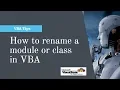 How to change a module or class name in VBA Rename class or module name Excel VBA Macros