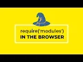 Browserify Tutorial - Using require In The Browser