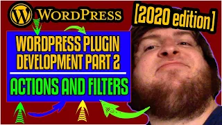 WordPress Actions and Filters - WordPress Plugin Development 2020 part 2