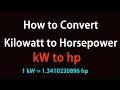 How to Convert Kilowatt to Horsepower