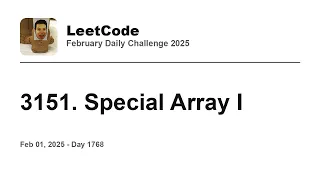 Daily Leetcode Feb 01 2025 - 3151 Special Array I