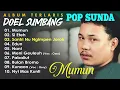Download Lagu LAGU POP SUNDA TERLARIS DOEL SUMBANG - Mumun, Meni Geuleuh, Bulan Bromo