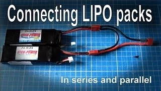 Connecting Batteries In Series Or Parallel LIPO 
