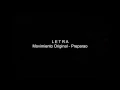 Movimiento Original - Preparao (LETRA)