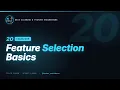 20 Feature Selection Data Cleaning Feature Engineering