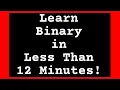 Learn the Binary System in 12 Minutes - Cisco CCNA Prep