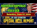 RESTORED REPUBLIC VIA A GCR Update Saturday June 27 2026 BY JUDY BYINGTON Special Intel Report