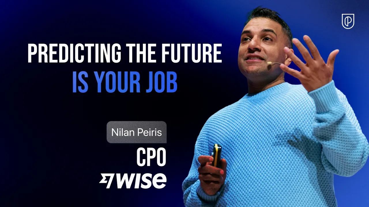 CPO at Wise | Manifesting the Future as a PM: How to Predict & Ship High-Impact Products - YouTube thumbnail