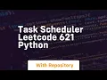 Task scheduler leetcode 621 python