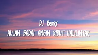 dj remix terbaru hujan badai angin ribut halilintar cover cewek viral tiktok 2021 