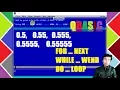 QBASIC Program to print 0 5 0 55 0 555 0 5555 0 55555 All Loops