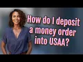 How do I deposit a money order into USAA