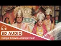 Download Lagu Mangal Bhavan Amangal Haari (8D AUDIO) - Ramayan Title Song (1987)
