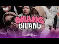 Lagu DJ ORANG BILANG ( WALI ) X DROP HABIBI BBHC ENAKEUN TIKTOCK