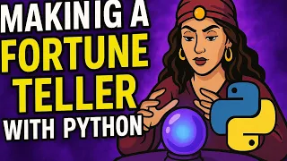 Making a Fortune Teller with Python