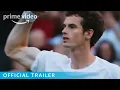 Video di Andy Murray: Resurfacing - Official Trailer | Prime Video