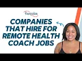 Companies That Hire for Remote Health Coach Jobs
