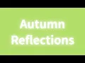 Download Lagu Autumn Reflections