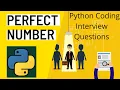 Python Coding Interview Questions Perfect Number in Python