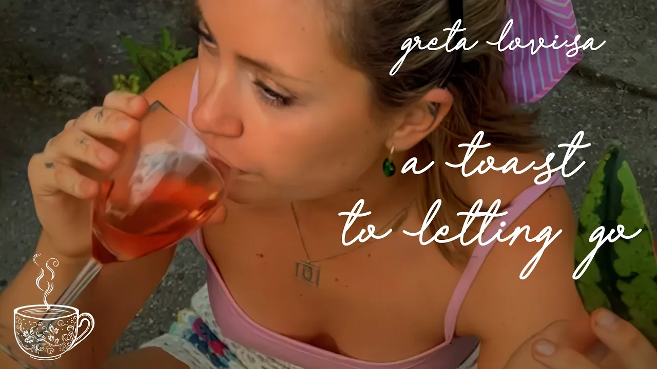 Greta Lovisa - A Toast to Letting Go Greta Lovisa - A Toast to Letting Go