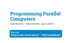 Programming Parallel Computers Part 1A