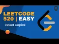 Leetcode 520 Detect Capital
