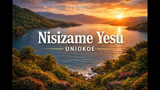nisizame yesu uniokoe cover powerful swahili worship