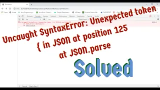 SOLVED Uncaught SyntaxError Unexpected token in JSON at position at JSON parse in Javascript