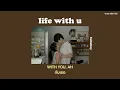 [THAISUB] life with u - lullaboy