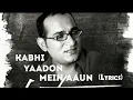 Lagu Kabhi Yaadon Mein Aaun (Lyrics) | Abhijeet Bhattacharya | Romantic Song