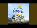 In Jesus Name