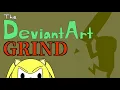 The DeviantArt Grind - Game Trailer