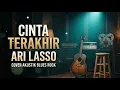 Ari Lasso - Last Love | Acoustic Blues Cover