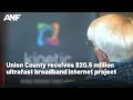 Union County receives 20 5 million ultrafast broadband internet project