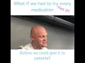 Download Lagu What if we had to try all of our medications before we could give them to patients? Part 2!!