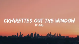TV Girl Cigarettes Out The Window Lyrics 